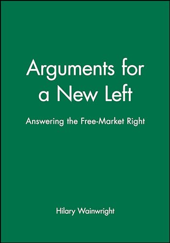 Agenda for a New Left: Answering the Free-market Right