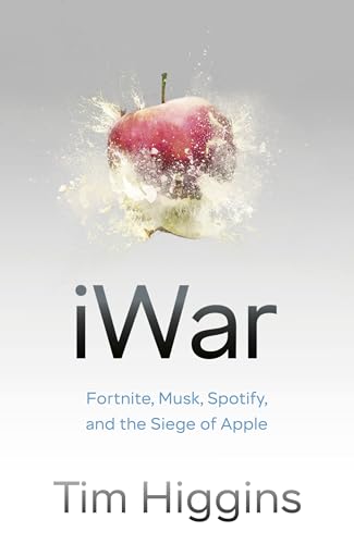 iWar : Fortnite, Musk, Spotify, and the Siege of Apple