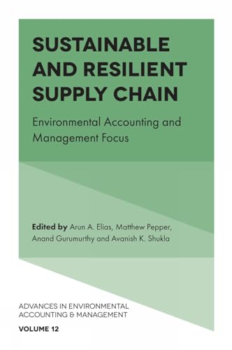 Sustainable and Resilient Supply Chain : Environmental Accounting and Management Focus