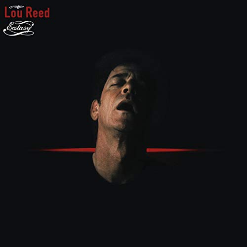 Lou Reed’s “Ecstasy” album cover: a man’s face against black, with red line.
