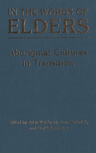 In the Words of Elders : Aboriginal Cultures in Transition