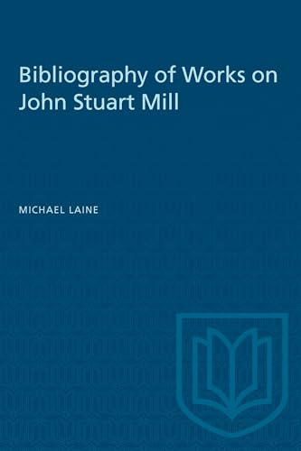 Bibliography of Works on John Stuart Mill
