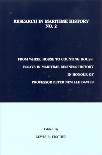 From Wheel House to Counting House : Essays in Maritime Business History in Honour of Professor Peter Neville Davies : 2