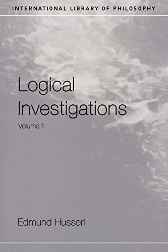 Logical Investigations: Vol. 1 (International Library of Philosophy)