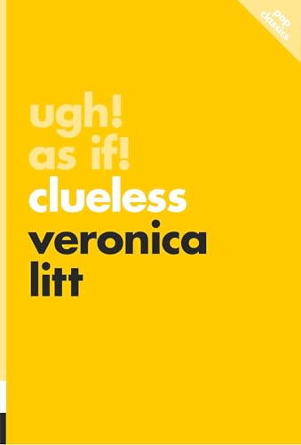 Ugh! As If! : Clueless