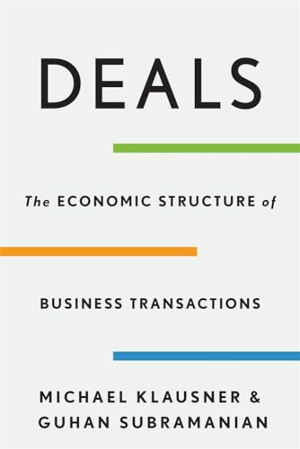 Deals : The Economic Structure of Business Transactions