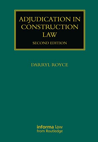 Adjudication in Construction Law (Construction Practice Series)