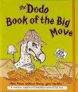 Dodo Book of the Big Move: Move House without Losing Your Marbles