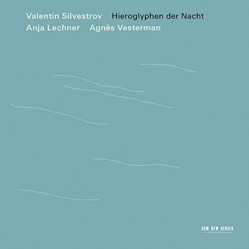 Valentin Silvestrov - Hieroglyphen Der Nacht [CD]
