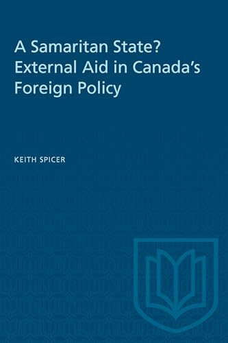 A Samaritan State? External Aid in Canada's Foreign Policy