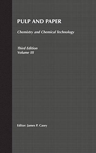 Pulp and Paper: Chemistry and Chemical Technology: v. 3