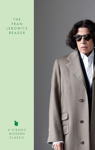 The Fran Lebowitz Reader : The Sunday Times Bestseller