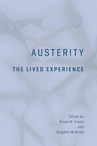 Austerity : The Lived Experience