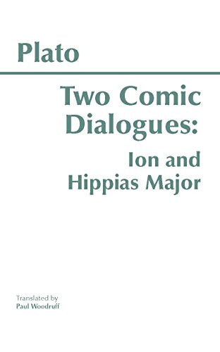 Two Comic Dialogues: Ion and Hippias Major