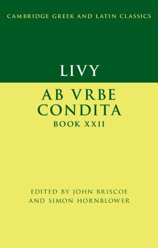 Livy: Ab urbe condita Book XXII (Cambridge Greek and Latin Classics)