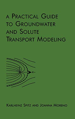 A Practical Guide to Groundwater and Solute Transport Modelling