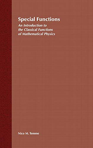 Special Functions: An Introduction to the Classical Functions of Mathematical Physics