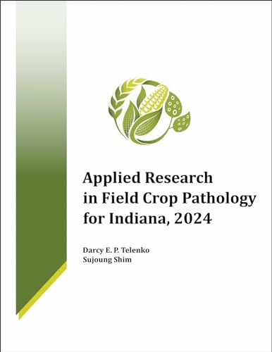 Applied Research in Field Crop Pathology for Indiana, 2024