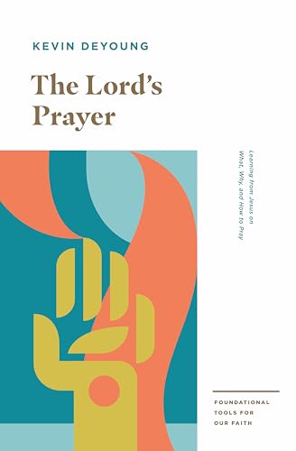 The Lords Prayer: Learning from Jesus on What