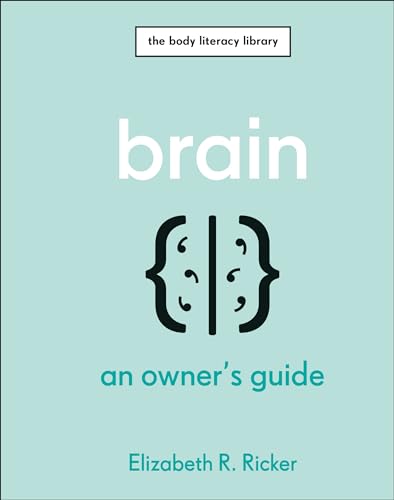 Brain : An Owner's Guide