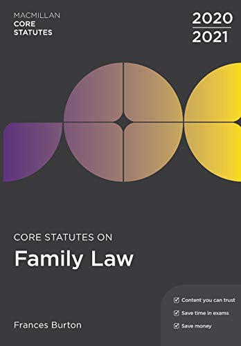 Core Statutes on Family Law 2020-21 (Macmillan Core Statutes)
