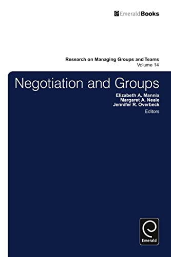 Negotiation in Groups: 14 (Research on Managing Groups and Teams, 14)