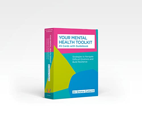 Your Mental Health Toolkit: A Card Deck: 45 Cards to Navigate Difficult Emotions