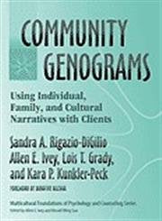 Community Genograms : Using Individual, Family, and Cultural Narratives with Clients