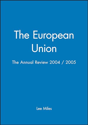 The European Union: Annual Review: 2004/2005