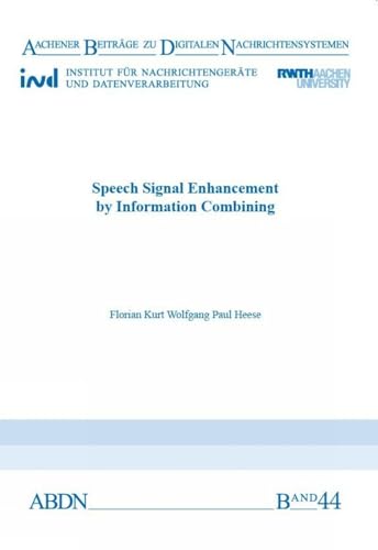 Speech Signal Enhancement by Information Combining