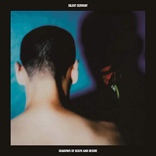 Silent Servant - Shadows Of Death And Desire [VINYL]