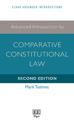 Advanced Introduction to Comparative Constitutional Law: Second Edition
