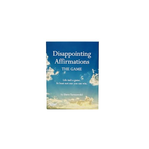 Disappointing Affirmations: The Game : Life isn't a game. At least not one you can win.