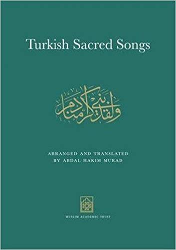 Turkish Sacred Songs : Arranged and Translated
