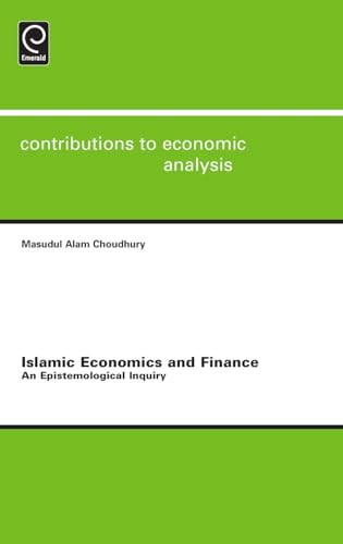 Islamic Economics and Finance: An Epistemological Inquiry