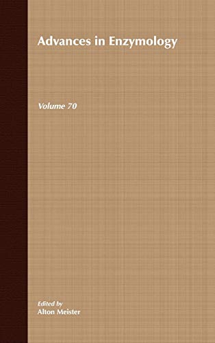 Advances in Enzymology: v. 70: And Related Areas of Molecular Biology