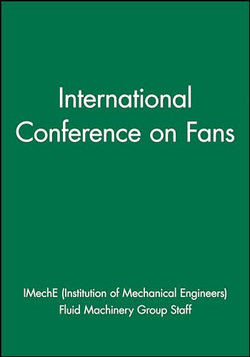 International Conference on Fans: 9-10 November 2004 IMechE Headquarters