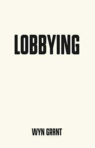 Lobbying: The Dark Side of Politics: An Appraisal (Pocket Politics)