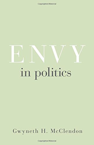 Envy in Politics (Princeton Studies in Political Behavior)