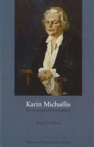 Karin Michaelis : En europæisk humanist
