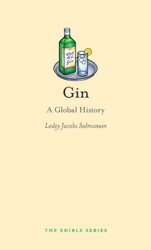 Gin: A Global History (Edible)