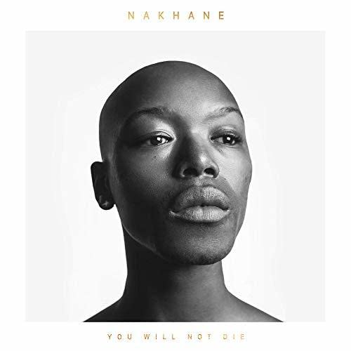 Nakhane - You Will Not Die (Deluxe Edition) [CD]