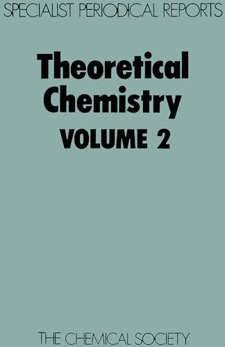 Theoretical Chemistry : Volume 2