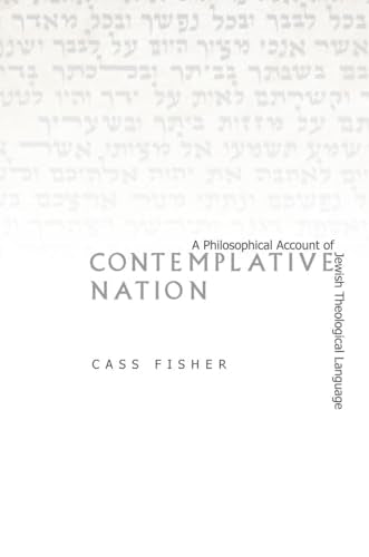 Contemplative Nation: A Philosophical Account of Jewish Theological Language