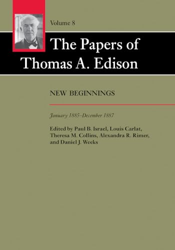 The Papers of Thomas A. Edison: New Beginnings