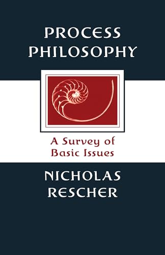 Process Philosophy : A Survey of Basic Issues