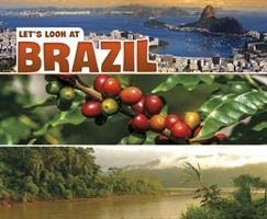 Let's Look at Countries: Let's Look at Brazil