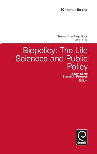 Biopolicy: The Life Sciences and Public Policy