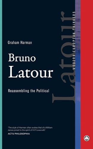 Bruno Latour: Reassembling the Political