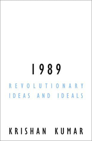 1989: Revolutionary Ideas and Ideals